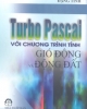 Ebook Turbo Pascal với chương trình tính gió động và động đất - ThS. Đặng Tĩnh