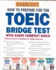 Ebook How to prepare for the TOEIC bridge test with audio compact discs: Part 2