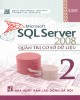 Giáo trình Microsoft SQL Server 2008: Quản trị cơ sở dữ liệu (Tập 2) - Phần 2