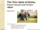 Lecture Financial Accounting (15/e) - Appendix B: The time value of money - Future amounts and present values