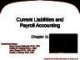 Lecture Fundamental accounting principles (21e) - Chapter 11: Current liabilities and payroll accounting