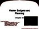 Lecture Fundamental accounting principles (21e) - Chapter 22: Master budgets and planning