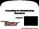 Lecture Fundamental accounting principles (21e) - Chapter 5: Accounting for merchandising operations