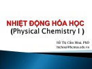 Bài giảng Nhiệt động hoá học: Chương 1 - Hồ Thị Cẩm Hoài