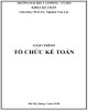 Giáo trình Tổ chức kế toán: Phần 1