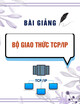 Bài giảng Bộ giao thức TCP/IP - TS. Đỗ Xuân Thu