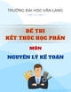 Đề thi kết thúc học phần học kì 2 môn Nguyên lý kế toán năm 2024-2025 có đáp án (Lần 2)