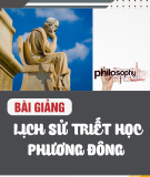 Bài giảng Lịch sử triết học phương Đông - Prof.Dr. Vũ Tình
