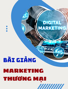 Bài giảng Marketing thương mại: Chương 1 - Tổng quan về Marketing thương mại