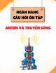 Ngân hàng câu hỏi ôn tập Anten và truyền sóng
