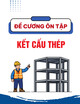Đề cương ôn tập môn Kết cấu thép