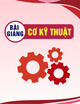 Bài giảng Cơ kỹ thuật - Bài 7: Thu gọn hệ lực không gian