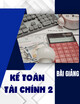 Bài giảng Kế toán tài chính 2: Chương 2 - Trường ĐH Ngân hàng