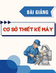 Bài giảng Cơ sở thiết kế máy: Chương 1 - Trường Đại học Thuỷ Lợi