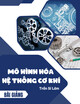 Bài giảng Mô hình hóa hệ thống cơ khí: Chương 3 - Trần Sĩ Lâm