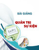 Bài giảng Quản trị sự kiện: Chương 2 - Th.S Bùi Xuân Luân