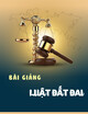Bài giảng Luật đất đai: Chương 3 - ThS. Võ Minh Trí