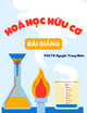 Bài giảng Hoá học hữu cơ: Chương 5 - PGS.TS. Nguyễn Trung Nhân