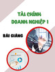 Bài giảng Tài chính doanh nghiệp 1: Bài 5 - Trường ĐH Công nghệ