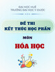 Đề thi kết thúc học phần môn Hóa học năm 2020-2021 - Trường Đại học Y dược, ĐH Huế