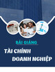 Bài giảng Tài chính doanh nghiệp: Chương 3 - TS. Nguyễn Đình Đạt