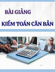 Bài giảng Kiểm toán căn bản: Chương 1 - TS. Hoàng Thị Mai Lan