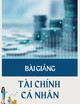 Bài giảng Tài chính cá nhân: Chương 4 - Lê Hoài Ân