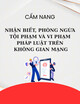Cẩm nang Nhận biết, phòng ngừa tội phạm và vi phạm pháp luật trên không gian mạng